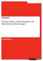 Cover von Thomas Hobbes und der Realismus der Internationalen Beziehungen