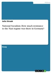 Cover von National Socialism. How much resistance to the Nazi regime was there in Germany?