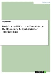 Cover von Das Leben und Wirken von Clara Maria von Oy. Meilensteine heilpädagogischer Theoriebildung