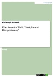 Cover von Über Antonius Wolfs 'Disziplin und Disziplinierung'