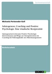 Cover von Salutogenese, Coaching und Positive Psychologie. Eine triadische Reziprozität