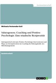 Cover von Salutogenese, Coaching und Positive Psychologie. Eine triadische Reziprozität