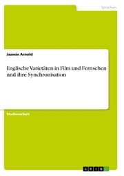 Cover von Englische Varietäten in Film und Fernsehen und ihre Synchronisation
