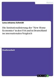 Cover von Die Institutionalisierung der 'New Home Economics' in den USA und in Deutschland im internationalen Vergleich