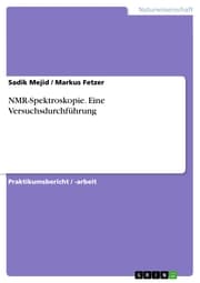 Cover von NMR-Spektroskopie. Eine Versuchsdurchführung