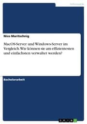 Cover von MacOS-Server und Windows-Server im Vergleich. Wie können sie am effizientesten und einfachsten verwaltet werden?