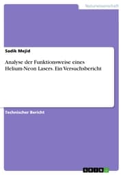 Cover von Analyse der Funktionsweise eines Helium-Neon Lasers. Ein Versuchsbericht