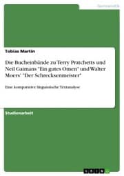 Cover von Die Bucheinbände zu Terry Pratchetts und Neil Gaimans 'Ein gutes Omen' und Walter Moers' 'Der Schrecksenmeister'
