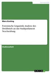 Cover von Forensische Linguistik. Analyse des Drohbriefs an das Stadtparlament Neu-Isenburg