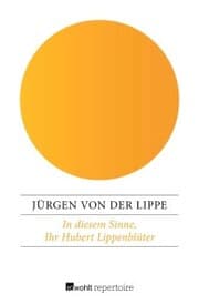 Cover von In diesem Sinne, Ihr Hubert Lippenblüter