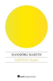 Cover von Gefährliche Neugier