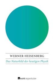 Cover von Das Naturbild der heutigen Physik