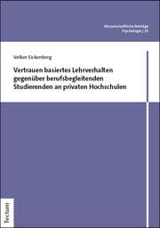 Cover von Vertrauen basiertes Lehrverhalten gegenüber berufsbegleitenden Studierenden an privaten Hochschulen