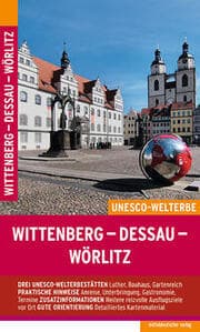 Cover von Wittenberg - Dessau - Wörlitz