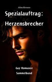 Cover von Spezialauftrag: Herzensbrecher