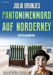 Cover von Pantomimenmord auf Norderney. Ostfrieslandkrimi - Norderney Krimi - Inselkrimi