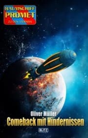 Cover von Raumschiff Promet - Zu den Sternen 54: Comeback mit Hindernissen