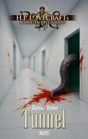 Cover von Lovecrafts Schriften des Grauens 57: Tunnel