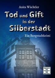 Cover von TOD UND GIFT IN DER SILBERSTADT