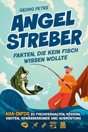 Cover von Angelstreber - Fakten, die kein Fisch wissen wollte