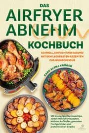 Cover von Das Airfryer Abnehm Kochbuch