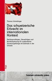 Cover von Das schweizerische Erbrecht im internationalen Kontext