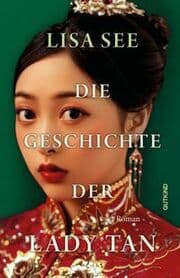 Cover von Die Geschichte der Lady Tan