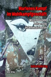 Cover von Marlenes Kampf im Wahlkampfgeschäft
