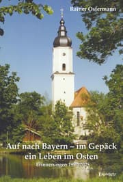 Cover von Auf nach Bayern - im Gepäck ein Leben im Osten