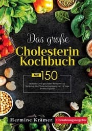 Cover von Das große Cholesterin Kochbuch - Natürlich genießen, bewusst leben