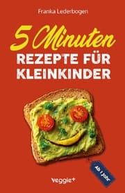 Cover von 5-Minuten-Rezepte für Kleinkinder ab 1 Jahr