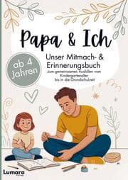 Cover von Papa & ich - Ein Mitmach- & Erinnerungsbuch ab 4 Jahren zum gemeinsamen Ausfüllen bis in die Grundschulzeit