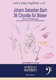 Cover von Johann Sebastian Bach - 36 Choräle für Bläser für 4 Stimmen im Baßschlüssel