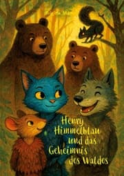 Cover von Henry Himmelblau und das Geheimnis des Waldes