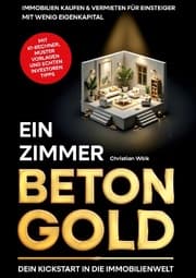Cover von Ein Zimmer Betongold - Dein Kickstart in die Immobilienwelt