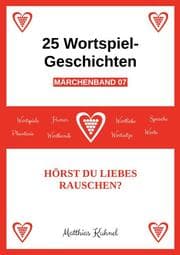 Cover von 25 Wortspiel-Geschichten - Märchenband 07