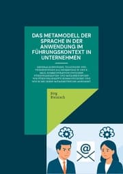 Cover von Das Metamodell der Sprache in der Anwendung im Führungskontext in Unternehmen
