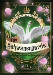 Cover von Die Schwanengarde - Astras Herausforderung