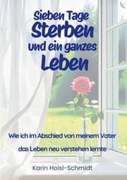 Cover von Sieben Tage Sterben und ein ganzes Leben