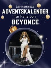 Cover von Der inoffizielle Adventskalender für Fans von Beyoncé
