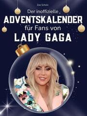 Cover von Der inoffizielle Adventskalender für Fans von Lady Gaga