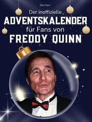 Cover von Der inoffizielle Adventskalender für Fans von Freddy Quinn