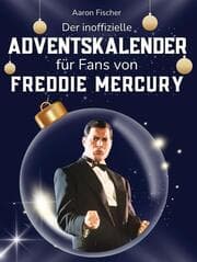 Cover von Der inoffizielle Adventskalender für Fans von Freddy Mercury
