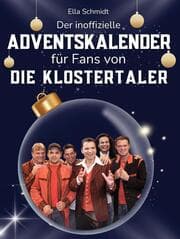Cover von Der inoffizielle Adventskalender für Fans von Die Klostertaler