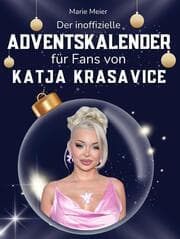 Cover von Der inoffizielle Adventskalender für Fans von Katja Krasavice