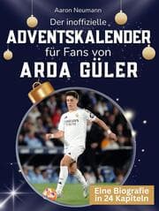 Cover von Der inoffizielle Adventskalender für Fans von Arda Güler