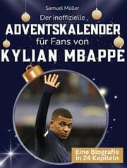 Cover von Der inoffizielle Adventskalender für Fans von Kylian Mbappé