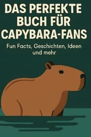 Cover von Das perfekte Buch für Capybara-Fans