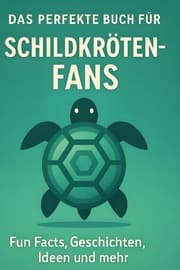 Cover von Das perfekte Buch für Schildkröten-Fans
