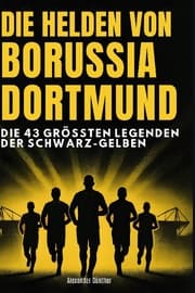 Cover von Die Helden von Borussia Dortmund